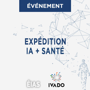 École de l'intelligence artificielle en santé du CHUM expédition IA